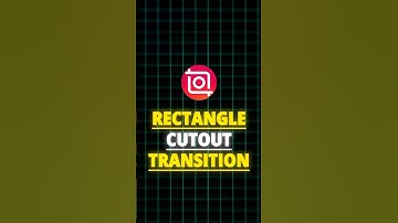 InShot | Rectangle Cutout Transition🍃 | #shorts #inshot