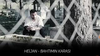 Heijan Bahtımın Karası