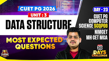 CUET PG 2026 MCA | DATA STRUCTURE, MOST EXPECTED QUESTIONS | NIMCET, and MH CET MCA 2026 Exam