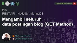 36 - Mengambil Seluruh Data Postingan Blog (Cara melakukan GET pada NodeJS)