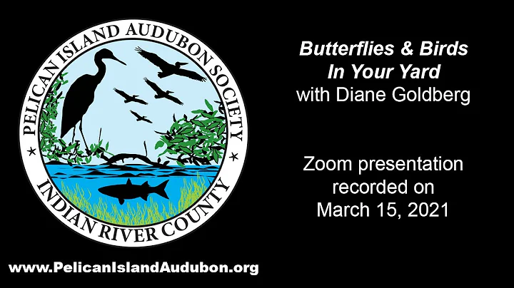 Butterflies & Birds In Your Yard with Diane Goldberg