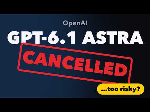 Too Risky to Release? Why OpenAI Killed GPT-6.1 Astra