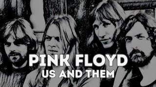 Pink Floyd - Us And Them - Lyric Video