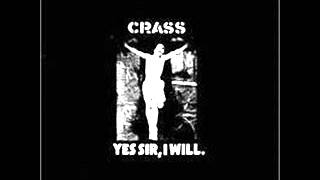 Crass - Yes Sir, I Will (Full Album) - YouTube
