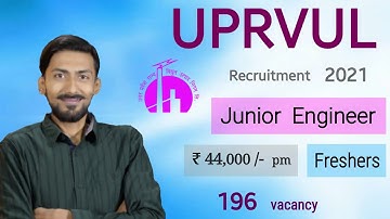 UPRVUNL recruitment 2021 | 196 posts | Junior Engineer | ₹ 44,600 PM | Freshers | All India