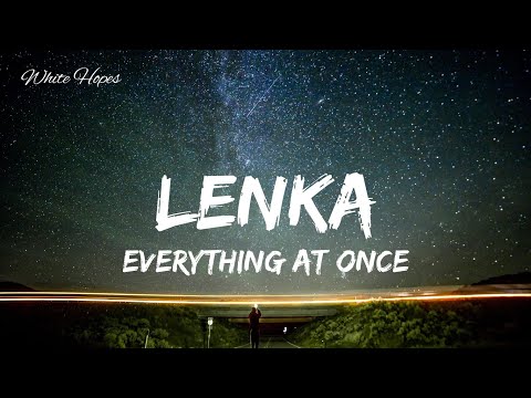 Lenka / Everything At Once (Lyrics)