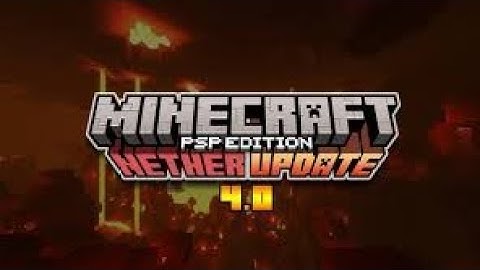Minecraft PSP Edition 4.4 Nether Update Officially By @RegenStudioTM