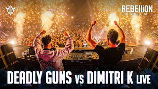 Deadly Guns vs Dimitri K LIVE @ REBELLiON 2022 - One With The Tribe