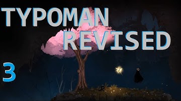Typoman Revised Part 3: A Glimpse at the Final Boss?!?!