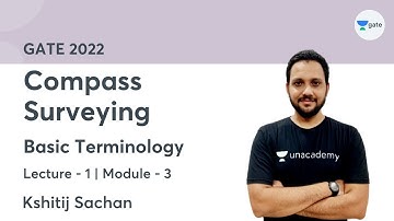 L 1 | Basic Terminology | Module - 3 Compass Surveying by Kshitij Sachan