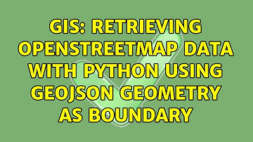 GIS: Retrieving OpenStreetMap data with Python using GeoJSON geometry as boundary