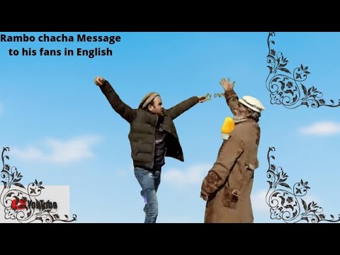 | Famous dancer Rambo chacha |Message To his fans In English| Hunza ...