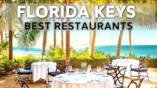 TOP 10 BEST RESTAURANTS IN FLORIDA KEYS 2021