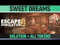 Escape Simulator 2 - Sweet Dreams - All Puzzle Solutions, All Tokens &amp; Darkest Puzzle