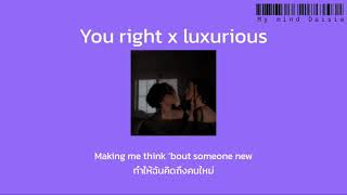 [Thaisub/แปลเพลง] you right x luxurious - Doja Cat, Giwen Stefani (lyrics)