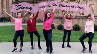 'Sway' sung by The Pussycat Dolls, performed by the 'Dazzling Dancers SF'