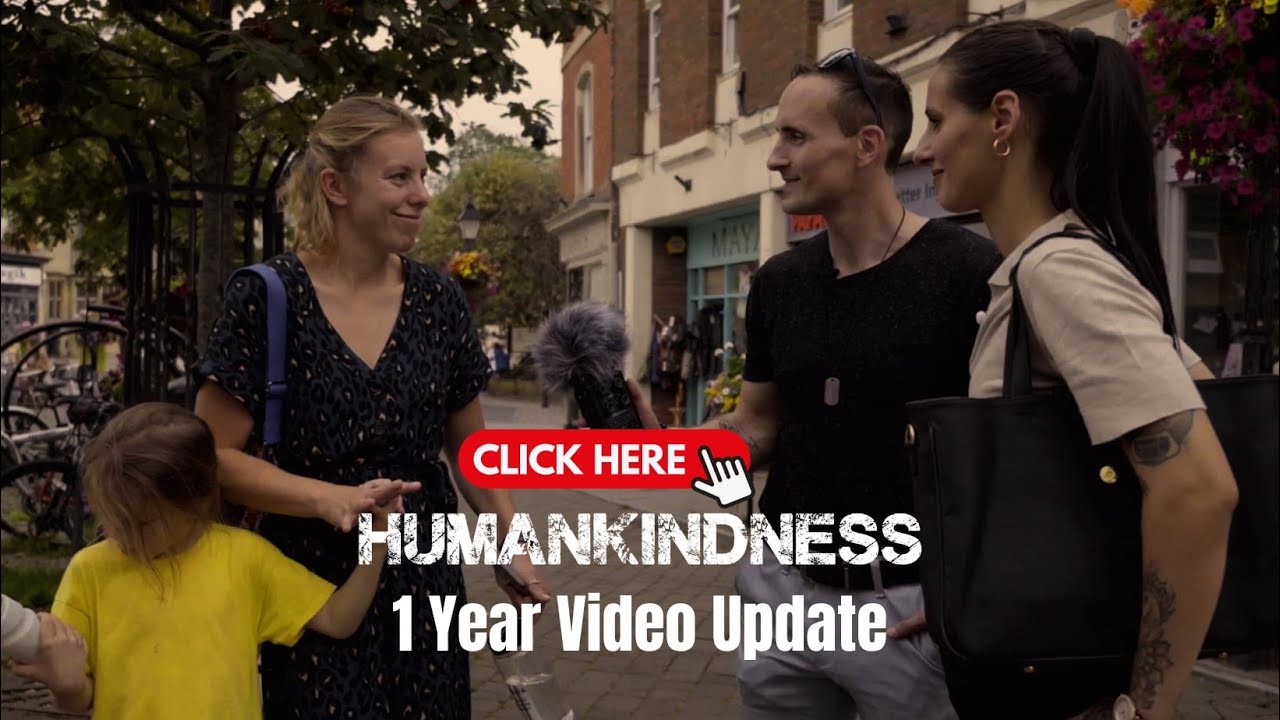 HUMANKINDNESS VIDEO NEWS UPDATE ONE YEAR AGO