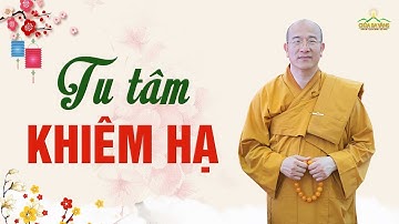 Khiêm tốn bao nhiêu cũng chưa đủ, tự kiêu một chút đã là thừa