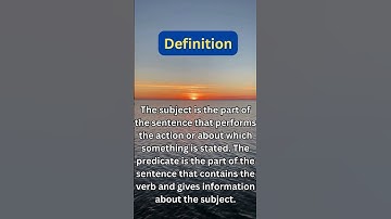 Subject and Predicate: The Building Blocks of a Sentence