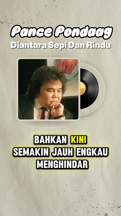 Pance Pondaag - Diantara Sepi dan Rindu