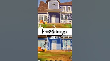 HELLO NEIGHBOR MOBILE vs HELLO NEIGHBOR PC #shorts