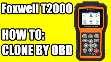 Foxwell T2000 - Easiest and fastest TPMS sensor replacement and programming via Clone By OBD