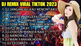 DJ VIRAL TIKTOK 2023 - DJ JANGANLAH KAU MENCINTAIKU | DJ LULUH REMIX FULL ALBUM