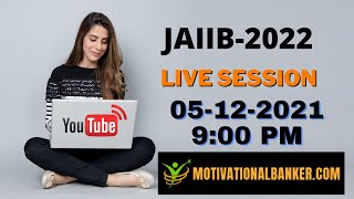 ?Live session 05 Dec. 2021 - JAIIB 2022 exam