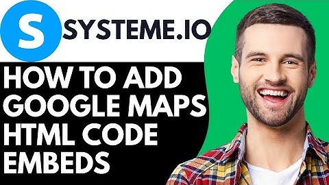 Hoe voeg ik een HTML-code toe aan Google Maps?