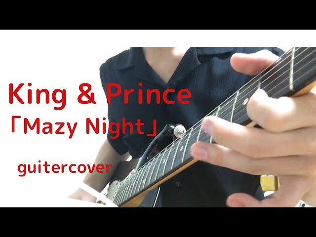 King & Prince  Mazy Night