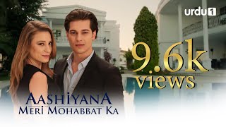 Aashiyana Meri Mohabbat Ka | Turkish Drama | Promo 02 | Urdu Dubbing Thumb