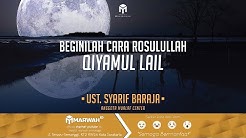 Cara Sholat Qiyamul lail Rasullullah - Ust Syarif Baraja - Durasi: 6.17. 