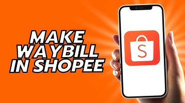 How To Make Waybill In Shopee