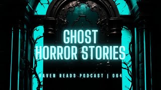 TRUE and Terrifying Ghost Stories For Halloween!