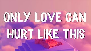 Only Love Can Hurt Like This - Paloma Faith (Lyrics) | Christina Perri, Jason Mraz (Mix Lyrics)