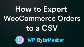How to Export WooCommerce Orders to a CSV
