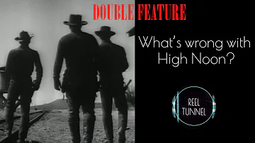 What’s wrong with 'High Noon'? – Film Comparison Double Feature