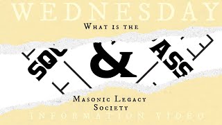Wednesday Information Video: Bro. Randy Sanders and the Masonic Legacy Society