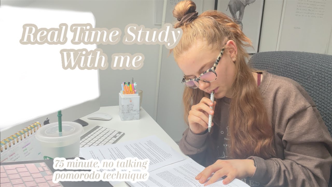 75 minute Real Time Study With Me -Pomodoro technique
