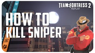 TF2: How to Kill Sniper [Highlight]