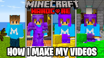 How I Make My 100 Days in HARDCORE Minecraft Videos...