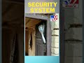 Security system   tv9telugulive