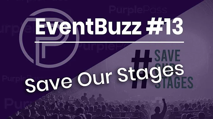 The EventBuzz podcast #13: 'Save Our Stages' relie...