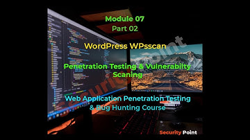 07-Module: Pt#2 Word press WPscan | Web Application Penetration Testing| Bug Hunting Tutorials|