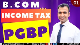Depreciation section - 32 | Part 1 |PGBP | Income tax for Bcom | By Anuj Sir
