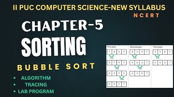 2nd PUC Computer science Python Chapter 5 Bubble Sort Made Easy  | Algorithm, Tracing & Lab Program