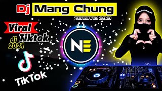 DJ SLOW FULL BASS MANG CHUNG YANG KALIAN CARI TIK TOK VIRAL !!!TERBARU 2021[DJ MANG CHUNG SLOW]