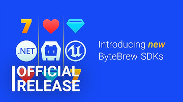 OFFICIAL! ByteBrew Unreal, Cordova, and .NET MAUI (Xamarin) SDKs!