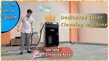 Special LASER Cleaning Machine 2000W - Rust & Paint  Removal Machine 🔥