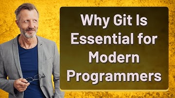 Why Git Is Essential for Modern Programmers